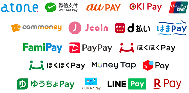 atone, WeChatPay(微信支付), auPAY, OKI Pay, UnionPay(銀聯), commoney, Jcoin, d払い, はまPay, FamiPay, PayPay, ほくほくPay, Money Tap, メルペイ, ゆうちょPay, YOKA!Pay, LINE Pay, 楽天Pay